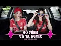 Lagu NHẠC NGHE TRÊN XE 🎧CÓ MÌNH VÀ TA REMIX - SET NHẠC TỦ HOUSE LAK \u0026 VIET DEEP 8X9X CỰC XỊN