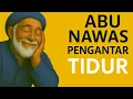 Download Lagu KISAH ABU NAWAS PENGANTAR TIDUR