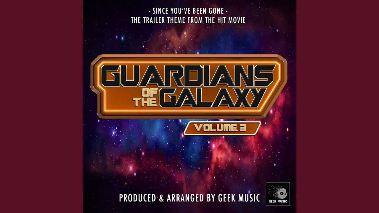 Since You've Been Gone (From "Guardians Of The Galaxy Vol.3 Trailer") (Epic Version)