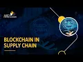 Blockchain in Supply Chain