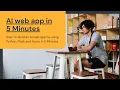 How To Create an AI web app by using Python and Flask in 5 Minutes
