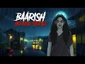 Download Lagu Baarish Horror Stories : Playlist Collection | सच्ची कहानी | Hindi Horror Stories | Khooni Monday🔥🔥🔥