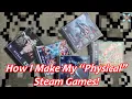 How To Create Your Own Physical Steam Games