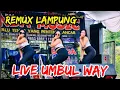 NEW DINDA MUSIC LIVE IN UMBUL WAY || REMIX LAMPUNG