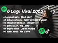 Download Lagu Lagu Viral Tiktok Yang Kalian Cari - cari Terbaru 2025 🎧🎧