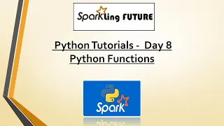 Python Tutorials - Day 8 Functions in Python
