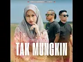 Download Lagu TAK MUNGKIN (feat. Fadzli Kumarus)
