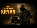 KRYVN - Silent King  (Mafia TRAP)