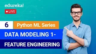 Python Machine Learning - Class 6 Data Modeling