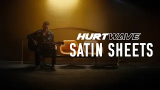 Hurtwave - Satin Sheets