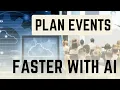 5 MUST-Have AI Tools for Event Planning to BOOST your efficiency