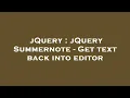 jQuery jQuery Summernote - Get text back into editor