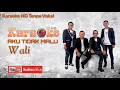 Download Lagu Karaoke HD Pop Wali - Aku Tidak Malu (Tanpa Vokal)