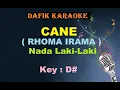 Download Lagu Cane (Karaoke) Rhoma Irama / Nada laki laki (Cowok) Male Key Original D#
