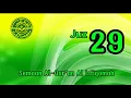 Download Lagu JUZ 29 | SEMAAN AL-QUR'AN AL ISTIQOMAH