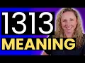 Angel Number 1313 - Spiritual Meaning Plus Bonus Angel Messages