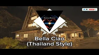 Download DJ Bella Ciao | Thailand Style slow bass remix | havefun party Dj's MP3