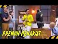 Download Lagu Anwar Ngaku Preman Tapi Penakut dan Kagetan |  LAPOR PAK! BEST MOMENT (30/01/24)