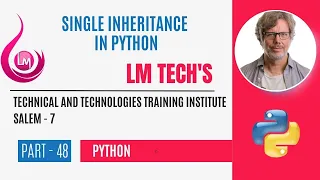 INHERITANCE IN PYTHON SINGLE INHERITANCE PYTHON FULL EXPLANATION IN TAMIL PART - 48 LM TECH S