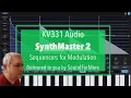 KV331 SynthMaster 2 for iPad - Tutorial Part 7 Sequencers for modulation