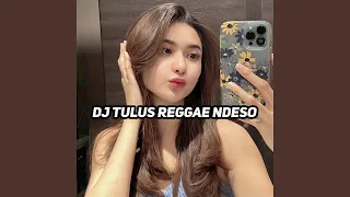 Download Dj tulus ndeso MP3