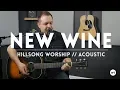 New Wine - Hillsong Worship
