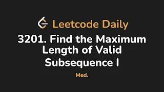 3201 Find the Maximum Length of Valid Subsequence I Leetcode Daily - Python