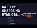 Battery Charging Animation HTML and CSS