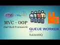 Self Built Framework PHP C OOP Test Queue Worker with RabbitMQ