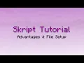 Skript Tutorial Advantages File Setup