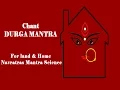 Download Lagu CHANT - Durga Mantra For land \u0026 Home Navratras Mantra Science