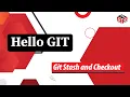 git checkout git stash Git and Github Tutorial Rewriting History Hello GIT Learning GIT from basics