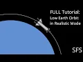 How to achieve a Low Earth Orbit in Realistic Mode - Spaceflight Simulator SFS