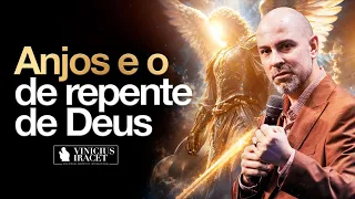 ANJOS E O DE REPENTE DE DEUS - Direção de Deus @ViniciusIracet ​