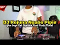 DJ Rejuna Ngabe Pipis - Widi Widiana || Yen Irage Kal Nganten Pasti Perlu Modal || Rean Fvnky