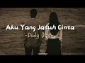 Download Lagu Aku Yang Jatuh Cinta - Dudy Oris (lirik | tiktok version)