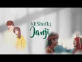 Download Lagu KitShafiq - Janji (Lirik Video) #lyricvideo
