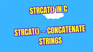 strcat String Concatenation Function in C Programming strcat in C strcat Concatenate Strings