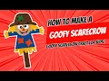 Goofy Scarecrow Craft