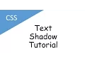 CSS Text Shadow Tutorial