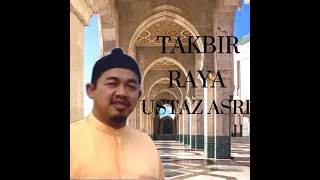 Download TAKBIR RAYA~USTAZ ASRI IBRAHIM MP3