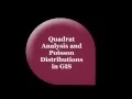 Quadrat Analysis and Poisson Distributions in GIS