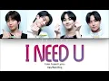 I-LANDERS (GEONU, JAKE, JUNGWON, DANIEL) - “I NEED U” Color Coded Lyrics (Han/Rom/Eng/가사)