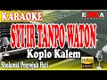 Download Lagu SIR TANPO WATON -Karaoke || Sholawat Gus Dur Koplo Kalem