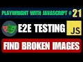 Playwright with Javascript tutorial Find Broken Images