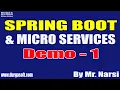 SPRING BOOT MICRO SERVICES tutorials Demo - 1 by Mr Narsi On 120-04-2022 8 30AM IST