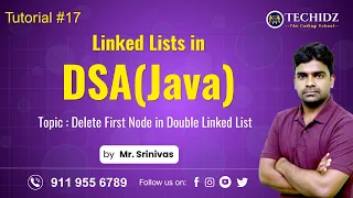 Delete First Node in Double Linked List DSA using Java Linked Lists Techidz By Srinivas