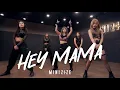 Download Lagu HEY MAMA - NOZE WAYB CHOREOGRAPHY (STREET WOMEN FIGHTER)  | Cover by MINIZIZE