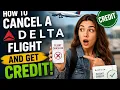 How to cancel a Delta flight and get credit