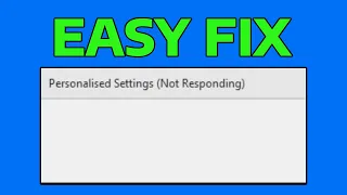 How To Fix Personalized Settings Not Responding In Windows 
